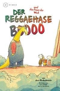 Der Reggaehase Boooo und das Feuer der Wut