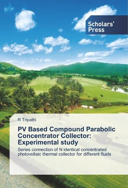 PV Based Compound Parabolic Concentrator Collector: Experimental study