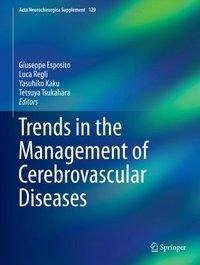 Trends in the Management of Cerebrovascular Diseases