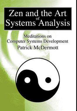 Zen and the Art of Systems Analysis