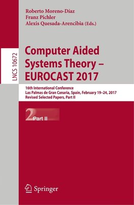 Computer Aided Systems Theory - EUROCAST 2017