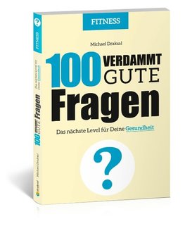 100 Verdammt gute Fragen - FITNESS