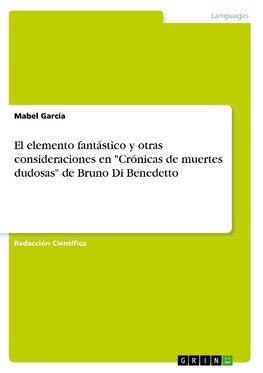 El elemento fantástico y otras consideraciones en "Crónicas de muertes dudosas" de Bruno Di Benedetto