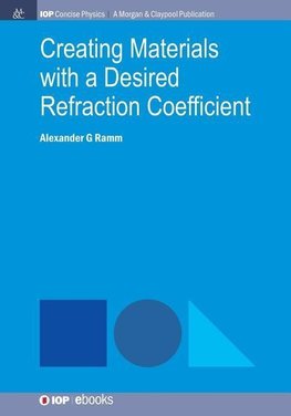 Creating Materials with a Desired Refraction Coefficient