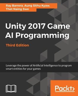 Unity 2017 Game AI Programming, Third Edition