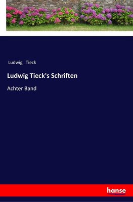 Ludwig Tieck's Schriften