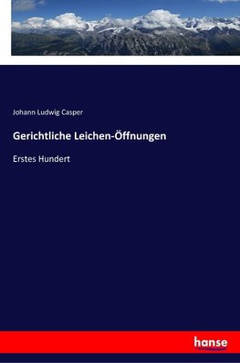 Gerichtliche Leichen-Öffnungen