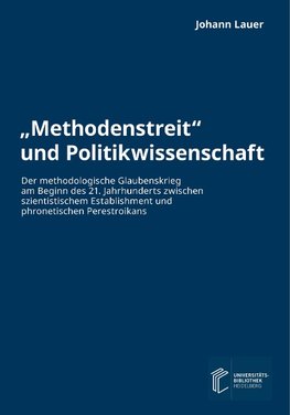 "Methodenstreit" und Politikwissenschaft