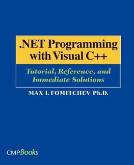 Fomitchev, M: .NET Programming with Visual C++