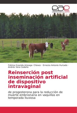 Reinserción post inseminación artificial de dispositivo intravaginal