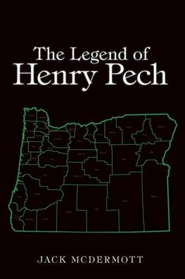 The Legend of Henry Pech