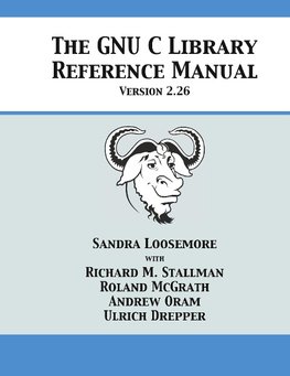 The GNU C Library Reference Manual Version 2.26