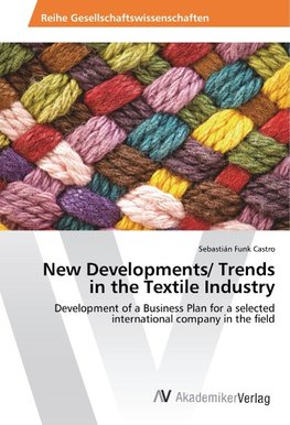 New Developments/ Trends in the Textile Industry