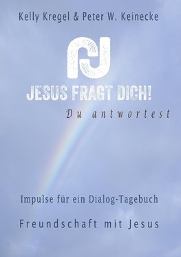 Jesus fragt Dich!