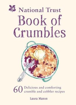 The National Trust Book of Crumbles