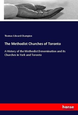 The Methodist Churches of Toronto