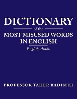 Dictionary of the Most Misused Words in English