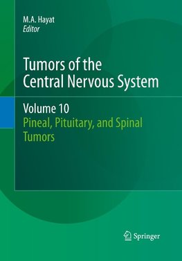 Tumors of the Central Nervous System, Volume 10