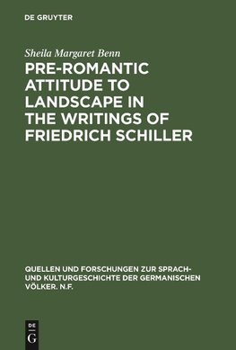 Pre-Romantic Attitude to Landscape in the Writings of Friedrich Schiller