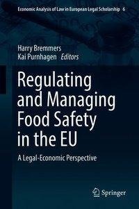 Regulating and Managing Food Safety in the EU