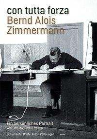 con tutta forza. Bernd Alois Zimmermann