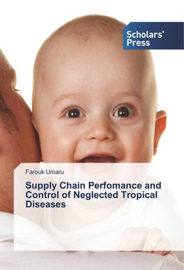 Supply Chain Perfomance and Control of Neglected Tropical Diseases