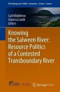 Knowing the Salween River: Resource Politics of a Contested Transboundary River