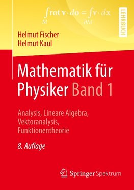 Mathematik für Physiker Band 1