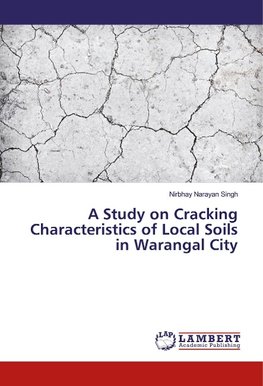 A Study on Cracking Characteristics of Local Soils in Warangal City