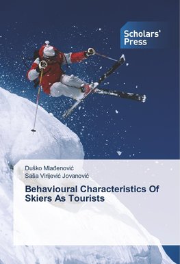 Behavioural Characteristics Of Skiers As Tourists