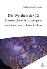 Die Weisheit der 12 Archetypen