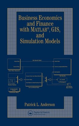 Anderson, P: Business Economics and Finance with MATLAB, GIS