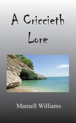 A Criccieth Lore