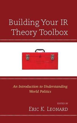 Building Your IR Theory Toolbox