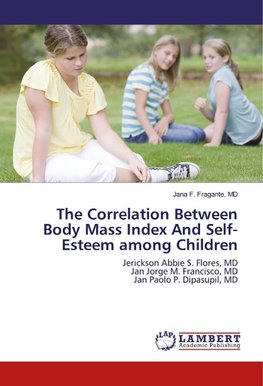 The Correlation Between Body Mass Index And Self-Esteem among Children