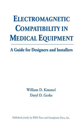 Kimmel, W: Electromagnetic Compatibility in Medical Equipmen