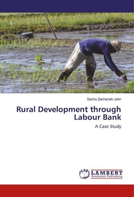 Rural Development through Labour Bank