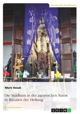 Die Siddham in der japanischen Kunst in Ritualen der Heilung