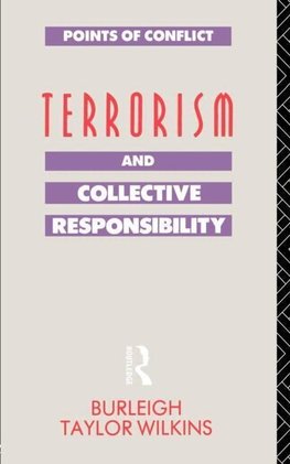 Wilkins, B: Terrorism and Collective Responsibility