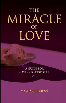 The Miracle of Love