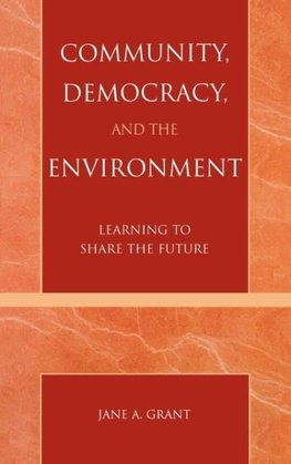 Community, Democracy, and the Environment