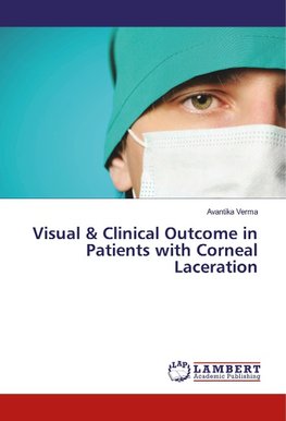 Visual & Clinical Outcome in Patients with Corneal Laceration