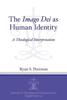 Peterson, R: Imago Dei as Human Identity