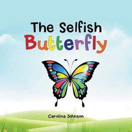 The Selfish Butterfly