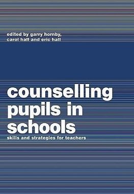 Hall, C: Counselling Pupils in Schools