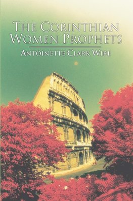 The Corinthian Women Prophets