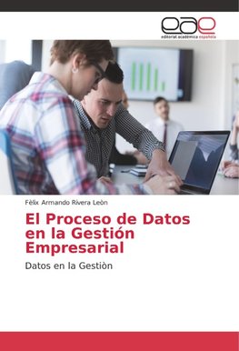 El Proceso de Datos en la Gestión Empresarial