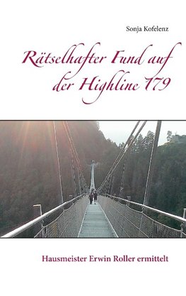 Rätselhafter Fund auf der Highline 179