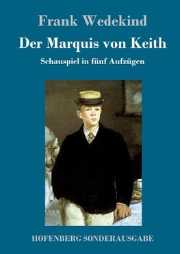 Der Marquis von Keith