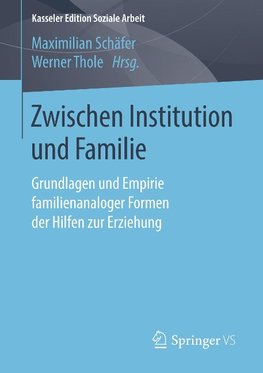 Zwischen Institution und Familie